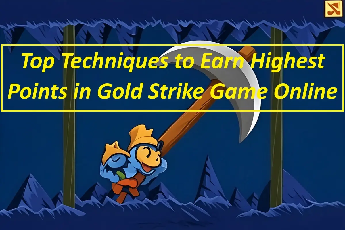 Top Techniques to Earn Highest Points in Gold Strike Game Online